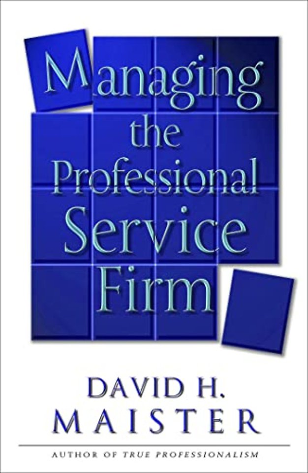 Managing the professional service firm
