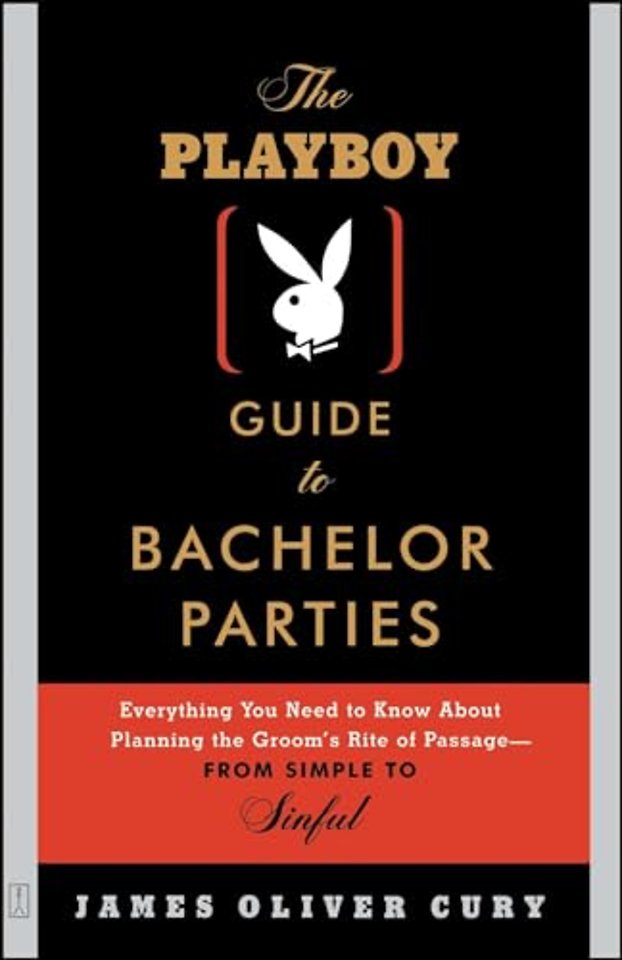 The Playboy Guide to Bachelor Parties