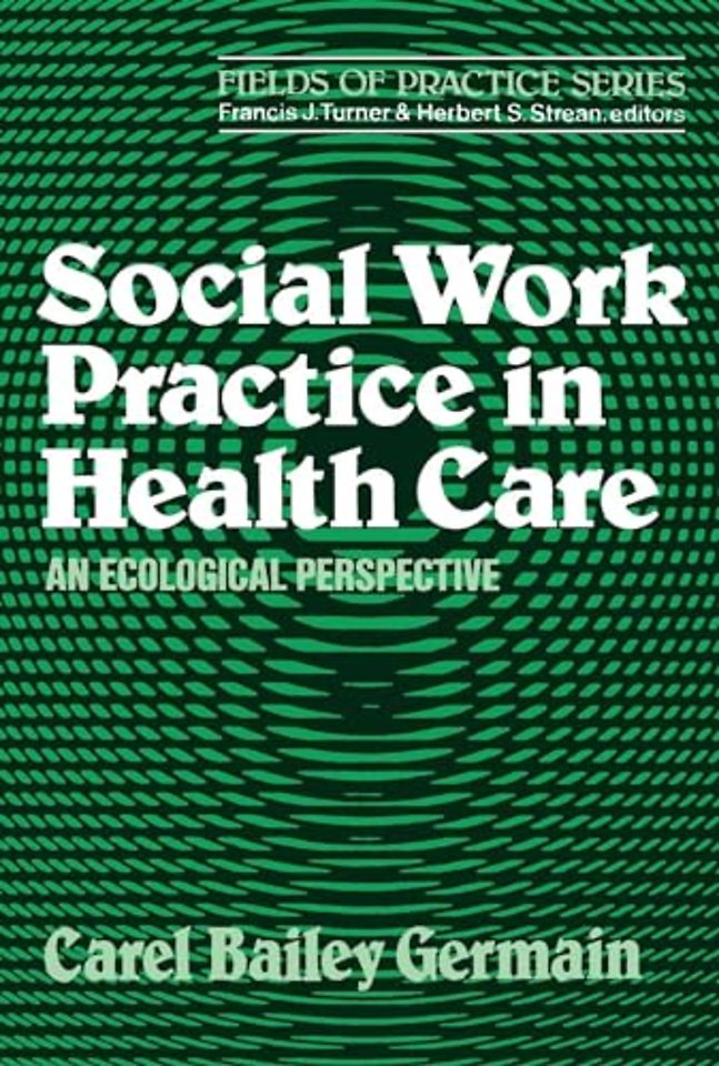 Social Work Practice in Health Care