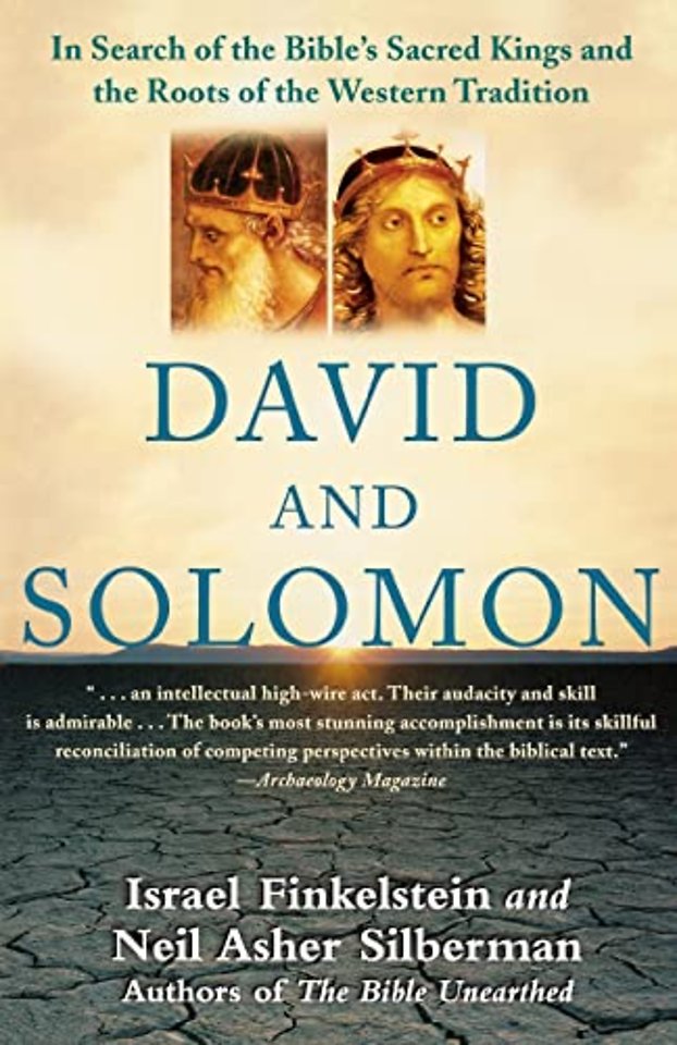 David and Solomon: In Search of the Bible's Sacred Kings and Roots of Western Tradition
