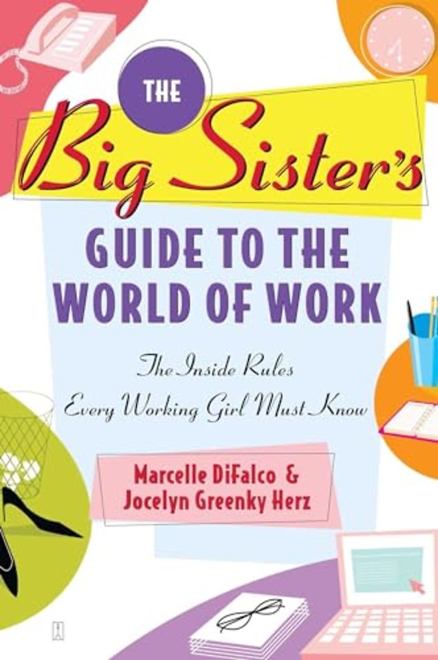 The Big Sister's Guide to the World of Work
