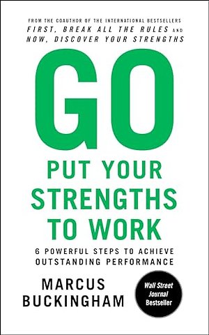 Go Put Your Strengths to Work