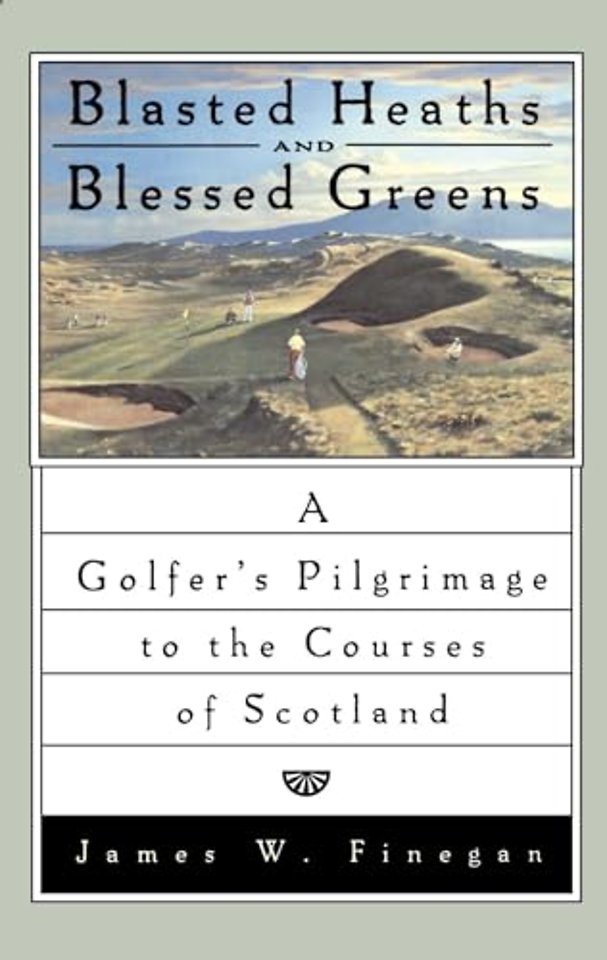 Blasted Heaths and Blessed Green