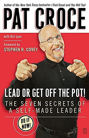 Lead or Get Off the Pot!