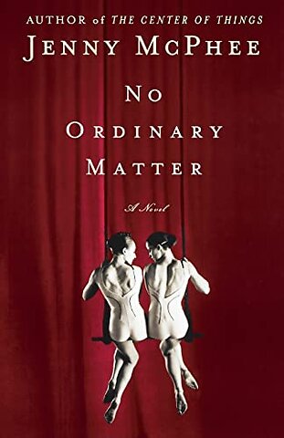 No Ordinary Matter