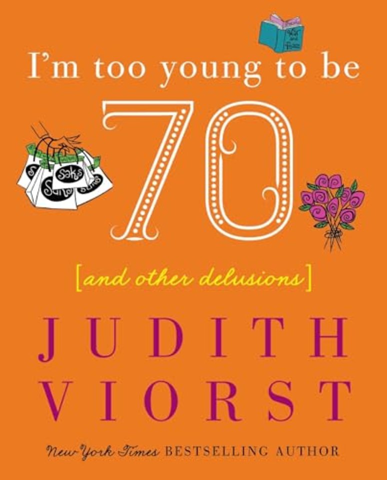 I'm Too Young To Be Seventy