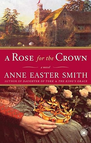 A Rose for the Crown