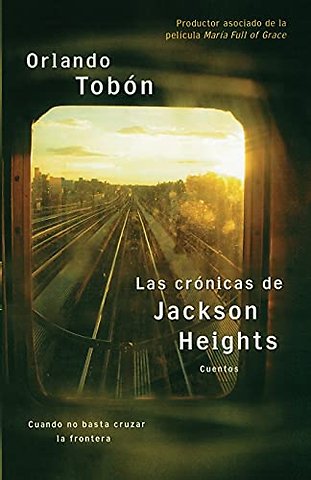 Las cronicas de Jackson Heights (Jackson Heights Chronicles)