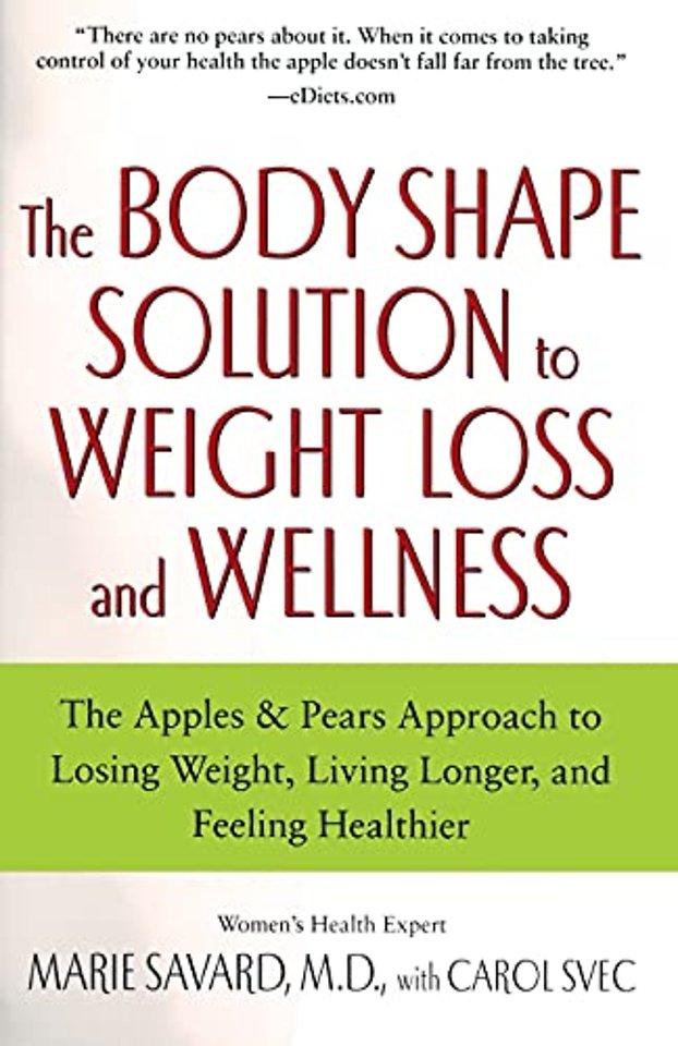 The Body Shape Solution to Weight Loss and Wellness