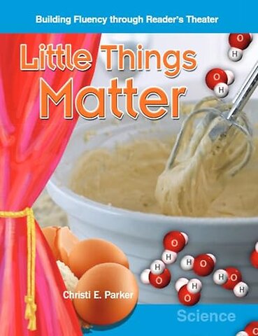 Little Things Matter