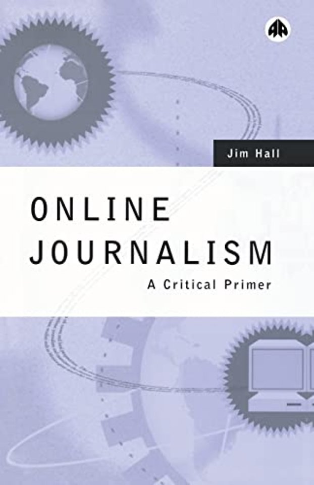 Online Journalism – A Critical Primer