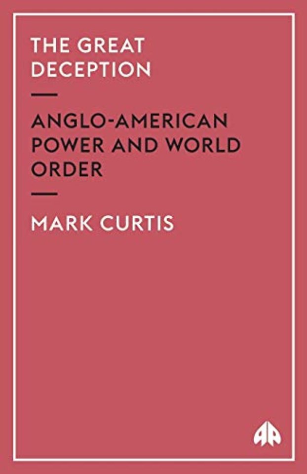 The Great Deception – Anglo–American Power and World Order