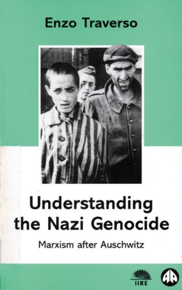 Understanding the Nazi Genocide – Marxism After Auschwitz