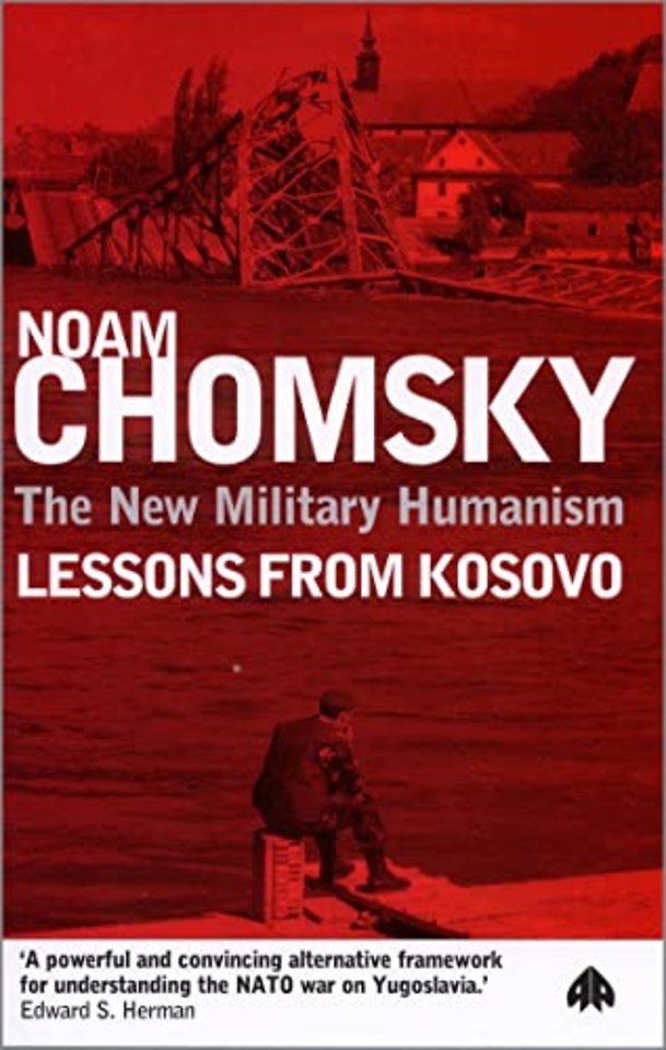 The New Military Humanism – Lessons From Kosovo