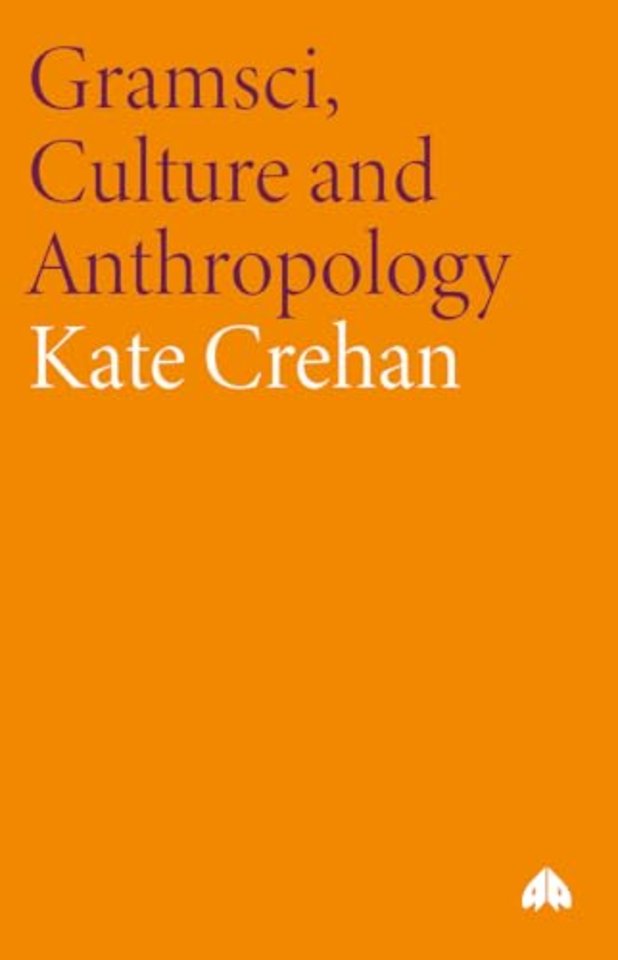 Gramsci, Culture and Anthropology