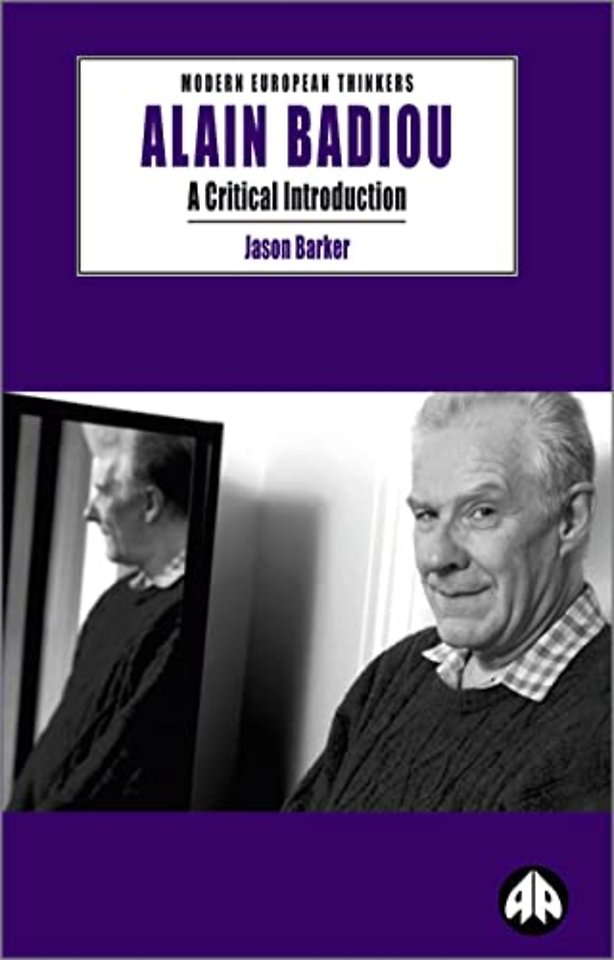 Alain Badiou – A Critical Introduction