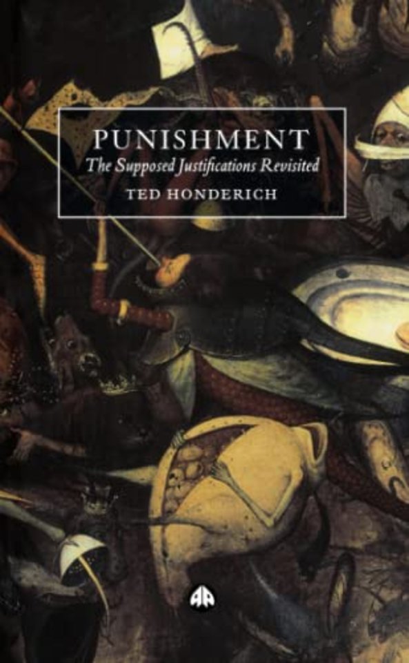 Punishment – The Supposed Justifications Revisited