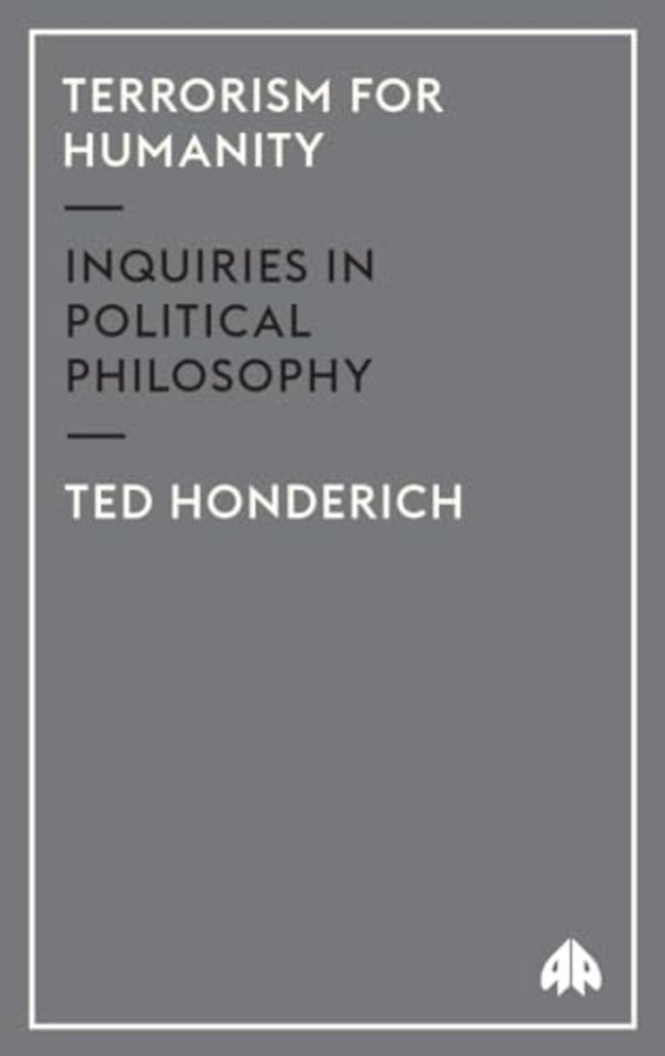 Terrorism for Humanity – Inquiries in Political Philosophy
