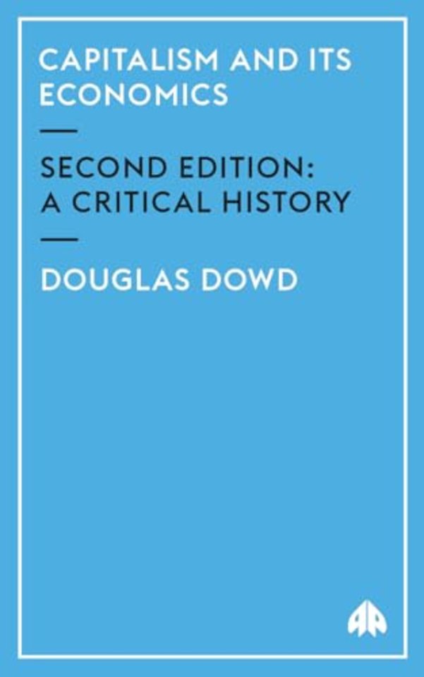 Capitalism and Its Economics – A Critical History