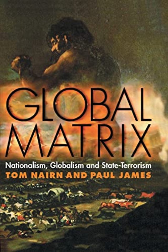 Global Matrix – Nationalism, Globalism and State–Terrorism