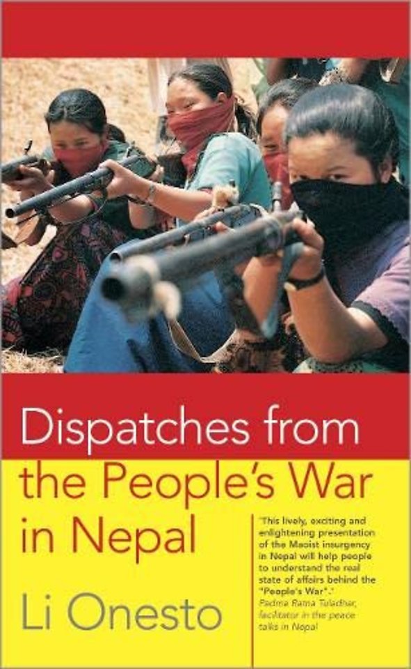 Dispatches From the People`s War in Nepal
