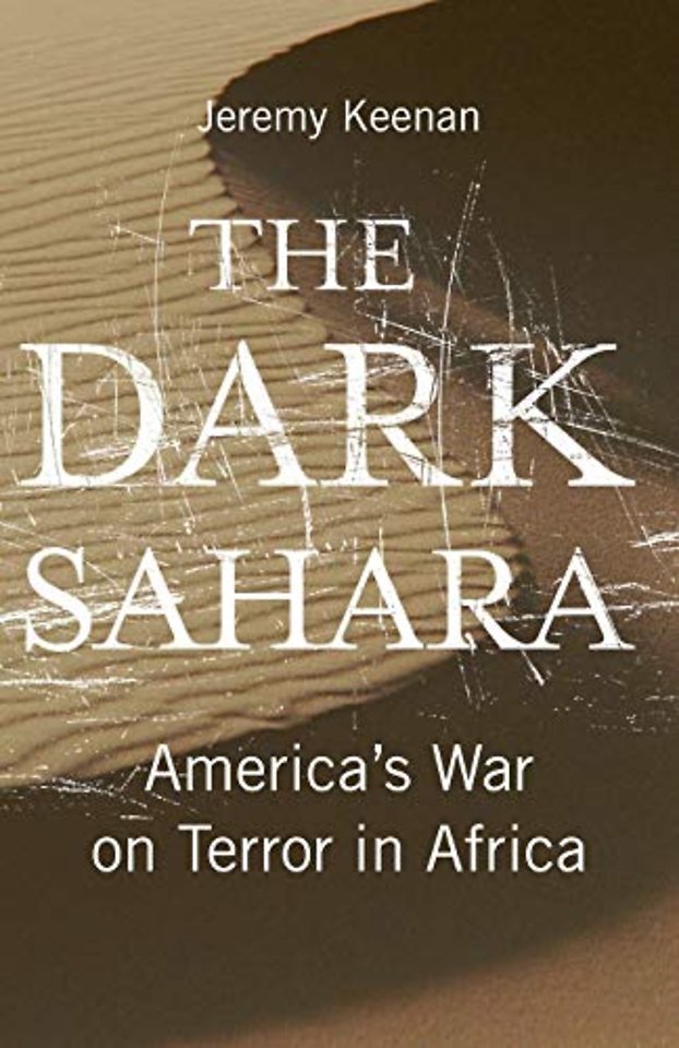 The Dark Sahara – America′s War on Terror in Africa