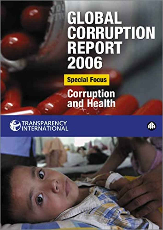 Global Corruption Report 2006 – Special Focus: Corruption and Health