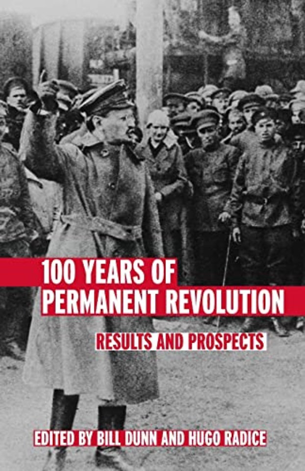 100 Years of Permanent Revolution – Results and Prospects