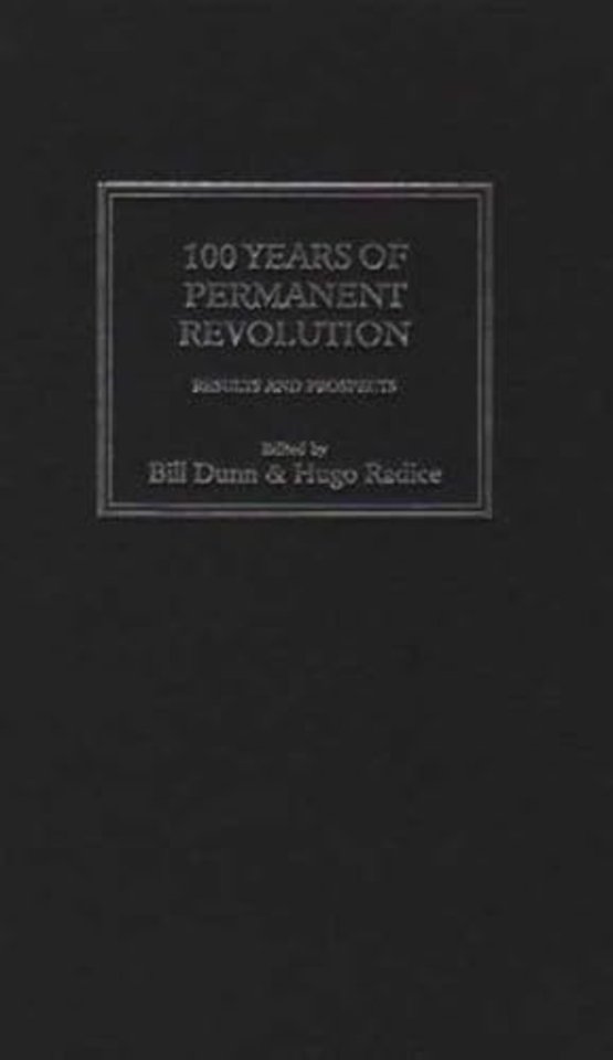 100 Years of Permanent Revolution – Results and Prospects