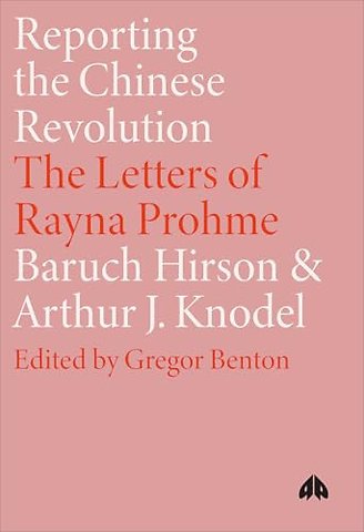 Reporting the Chinese Revolution