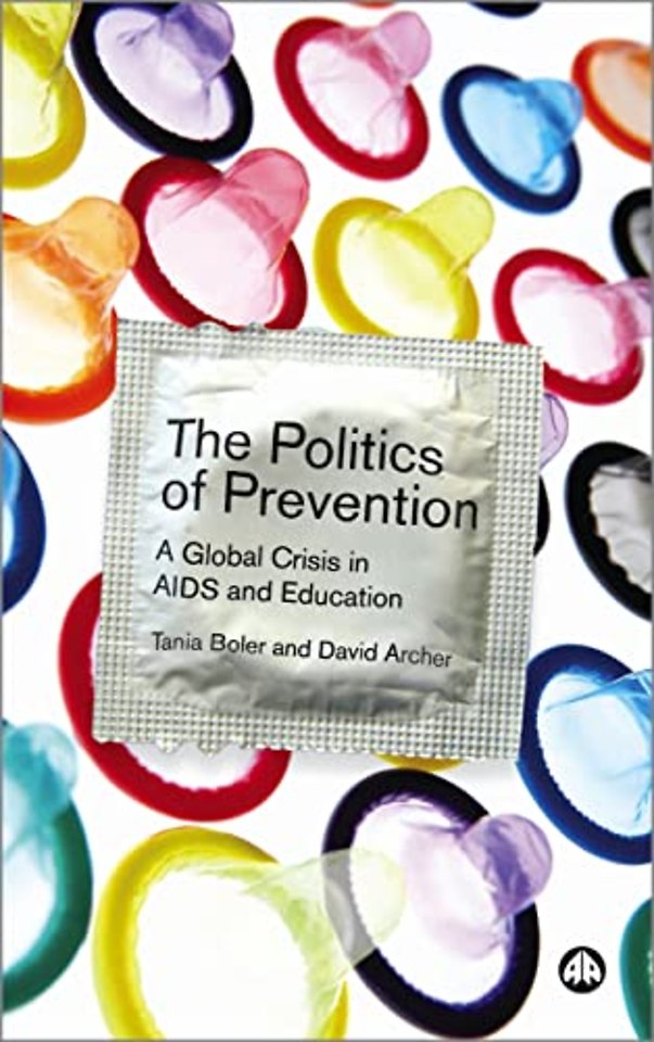 The Politics of Prevention – A Global Crisis in AIDS and Education