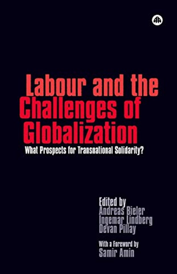 Labour and the Challenges of Globalization – What Prospects For Transnational Solidarity?