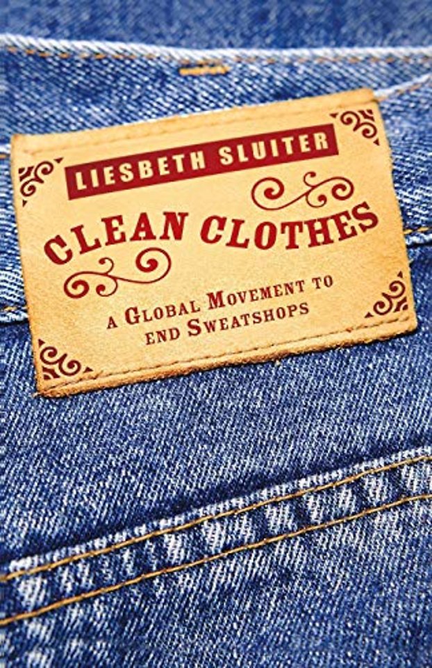 Clean Clothes – A Global Movement to End Sweatshops