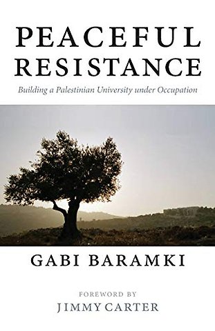 Peaceful Resistance – Building a Palestinian University Under Occupation