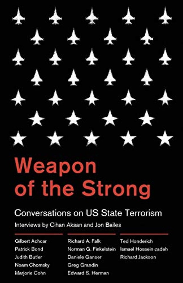 Weapon of the Strong – Conversations on US State Terrorism