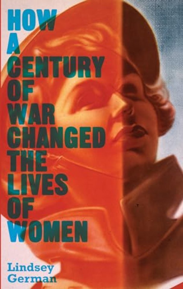 How a Century of War Changed the Lives of Women