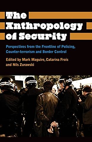 The Anthropology of Security