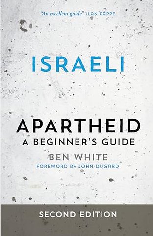 Israeli Apartheid – A Beginner′s Guide