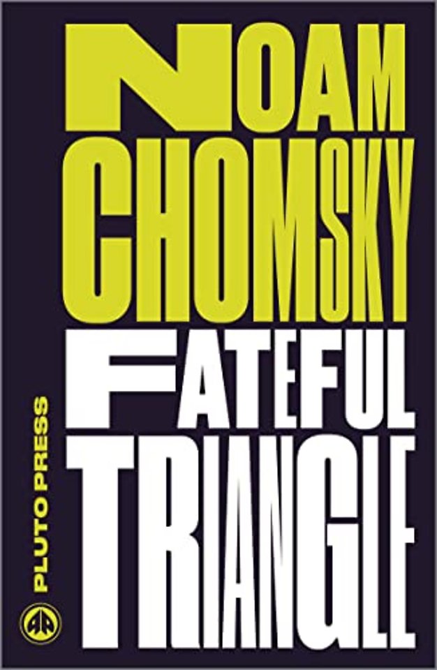 Fateful Triangle – The United States, Israel, and the Palestinians