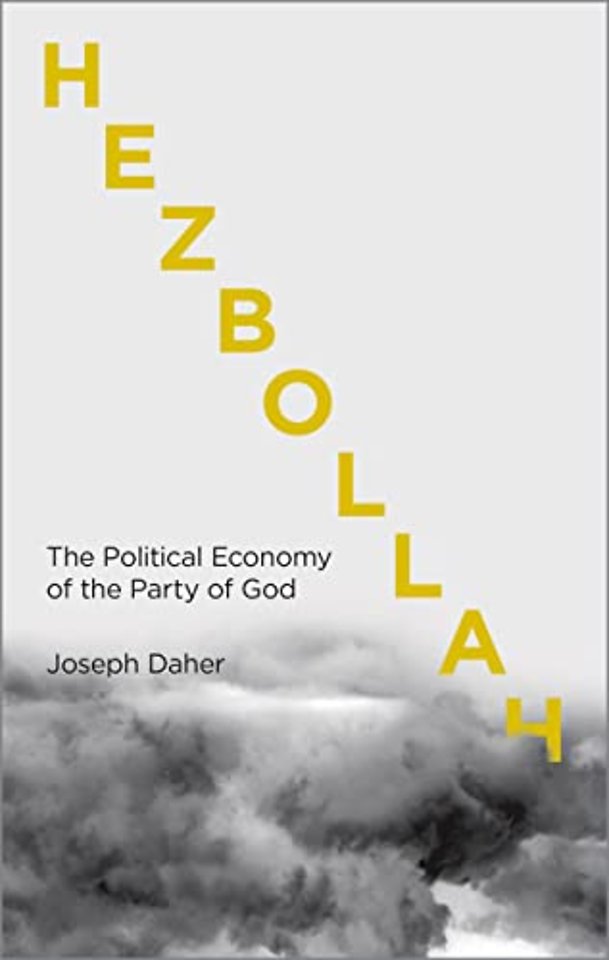Hezbollah – The Political Economy of Lebanon′s Party of God