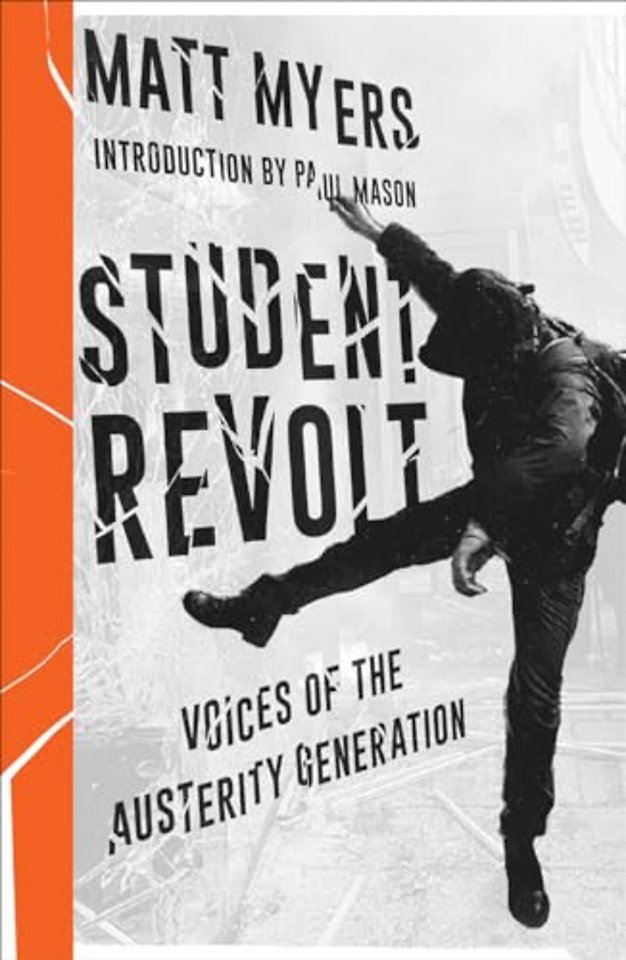 Student Revolt – Voices of the Austerity Generation