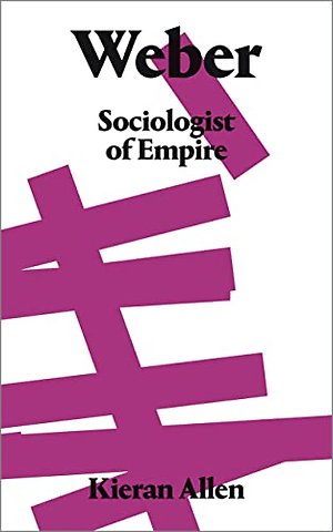 Weber – Sociologist of Empire