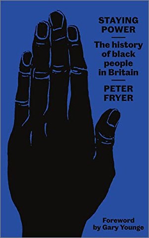 Staying Power – The History of Black People in Britain
