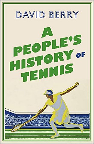 A People's History of Tennis