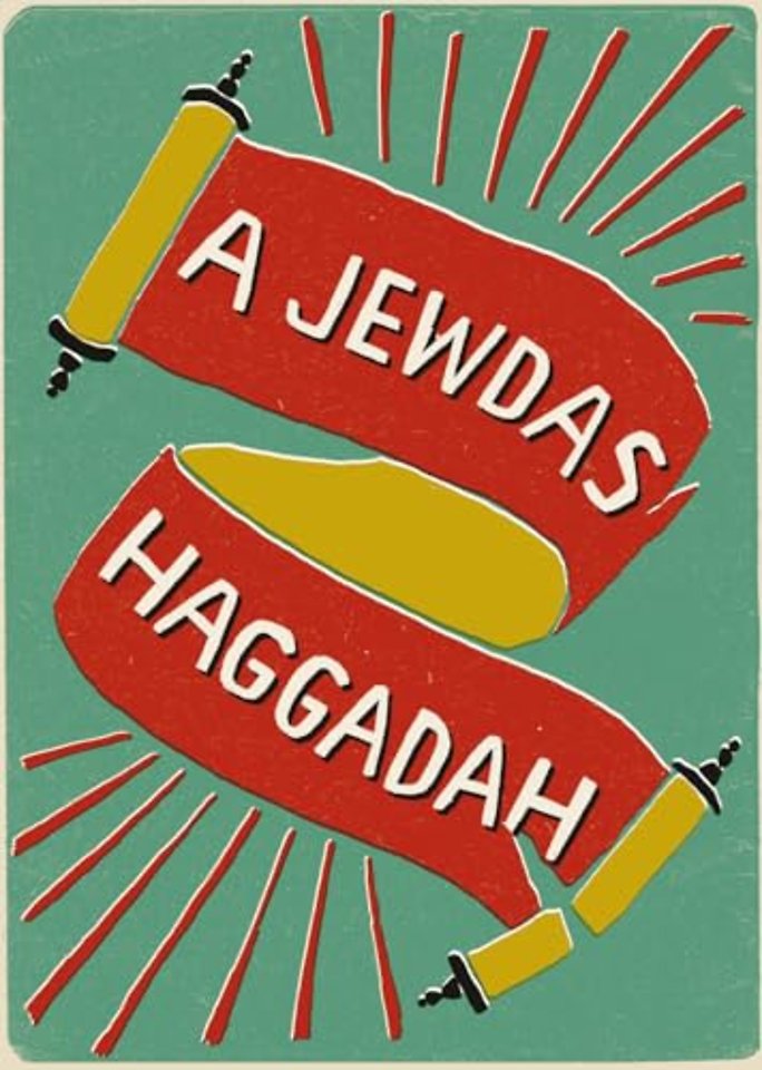 A Jewdas Haggadah