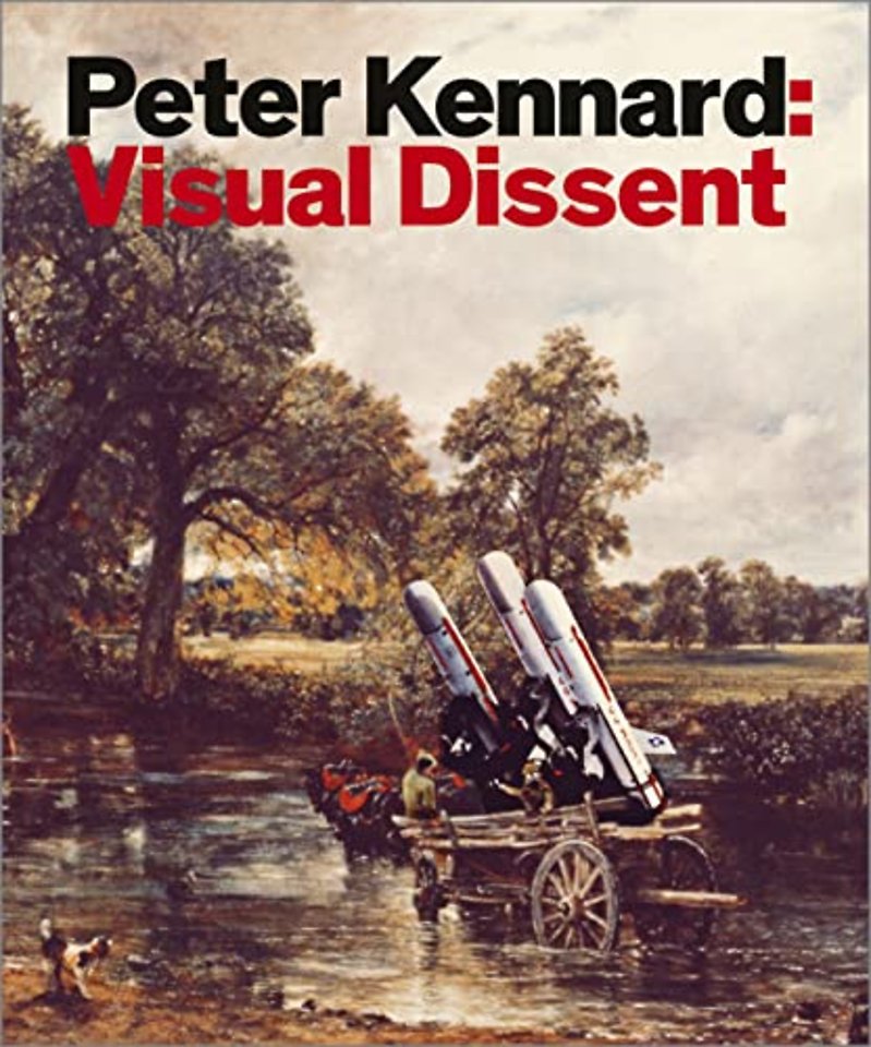 Peter Kennard – Visual Dissent
