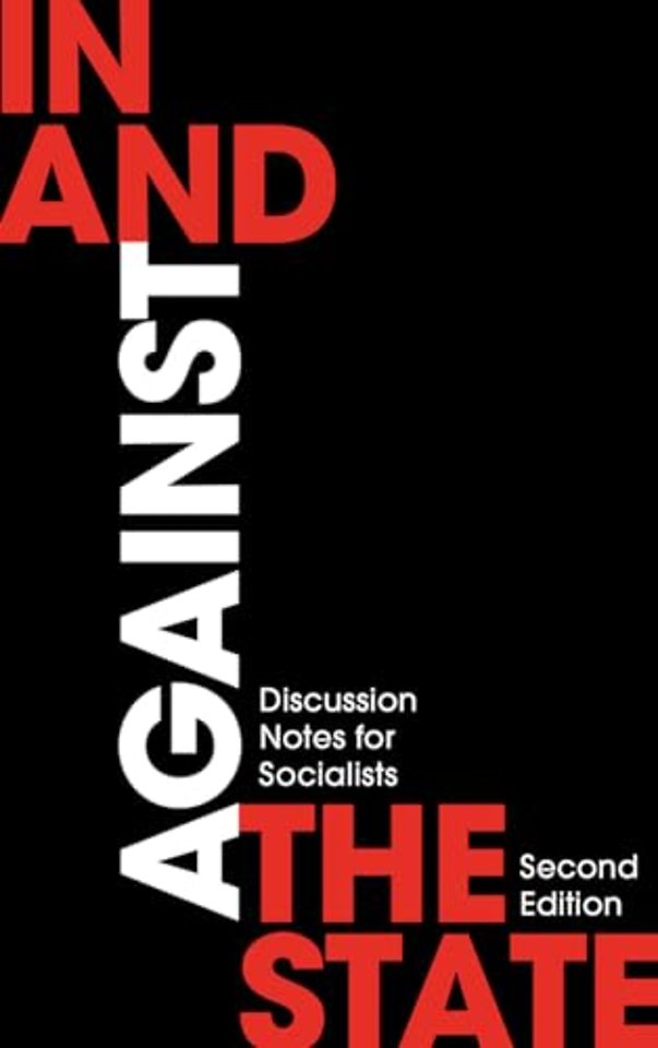 In and Against the State – Discussion Notes for Socialists