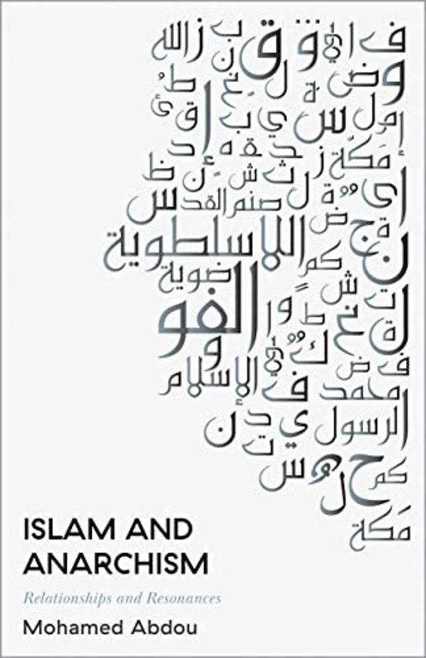 Islam and Anarchism – Relationships and Resonances