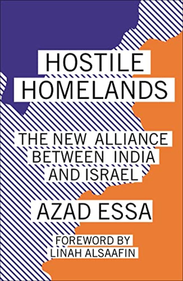 Hostile Homelands – The New Alliance Between India and Israel