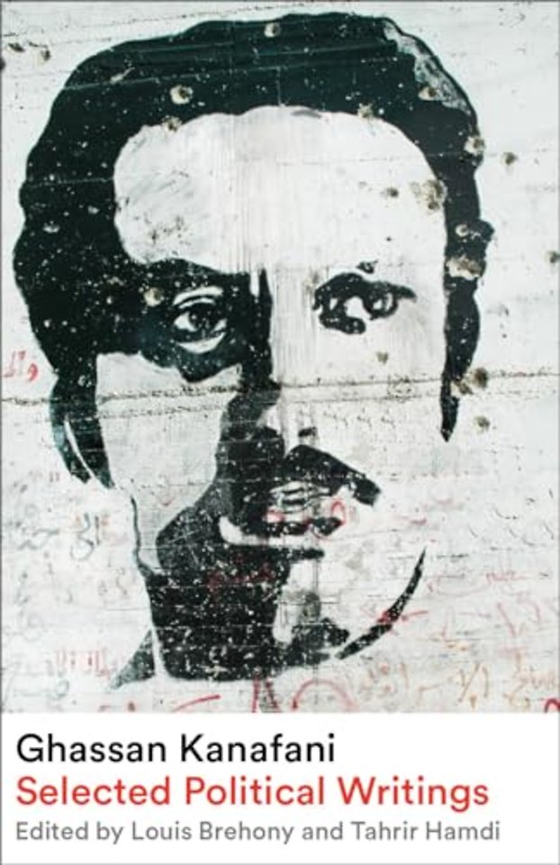 Ghassan Kanafani – Selected Political Writings